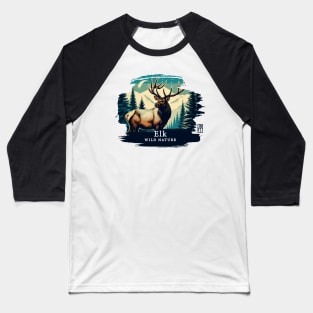 Elk - WILD NATURE - ELK -2 Baseball T-Shirt